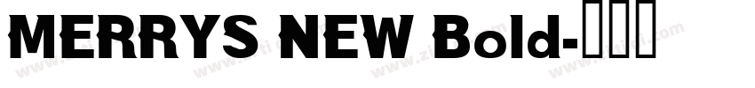 MERRYS NEW Bold字体转换